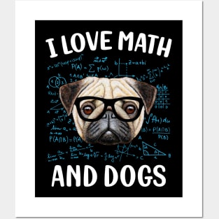 I Love Math And Dogs Posters and Art